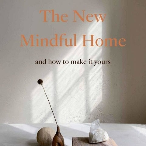 The New Mindful Home